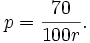 p= frac{70}{100r}.