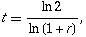 t==(ln2)/(ln(1+r)),
