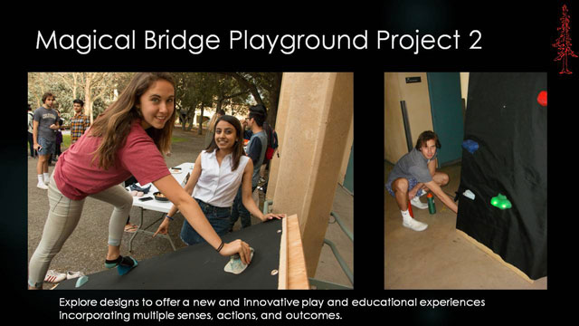 Magical Bridge Playground Project 2 - Explore designs to offer a new and innovative play and educational experiences incorporating multiple senses, actions, and outcomes