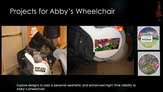 Projects for Abby�s Wheelchair - Explore designs to add a personal aesthetic and enhanced night time visibility to Abby�s wheelchair.