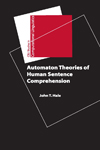 Automaton Theories of Human Sentence Comprehension cover