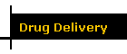 Drug Delivery