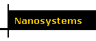 Nanosystems