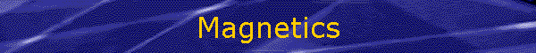 Magnetics