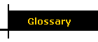 Glossary