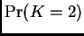 $ {\rm Pr}(K=2)$