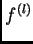 $ f^{(l)}$