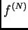 $ f^{(N)}$