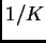 $ 1/K$