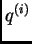 $ q^{(i)}$