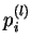 $ p_i^{(l)}$
