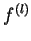 $ f^{(l)}$