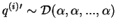 $ q^{(i)}{'}\sim{\cal D}(\alpha,\alpha,...,\alpha)$