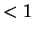 $ <1$