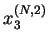 $ x^{(N,2)}_3$