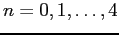 $n=0,1,\dots,4$