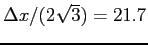 $\Delta x/(2\sqrt{3})=21.7$