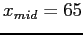$x_{mid}=65$