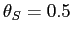 $\theta_S=0.5$