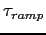 $\tau_{ramp}$