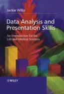 Data Analysis and Presentation Skills: an Introduction for the Life and Medical Sciences