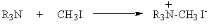R3N + CH3I → R3N+CH3I-