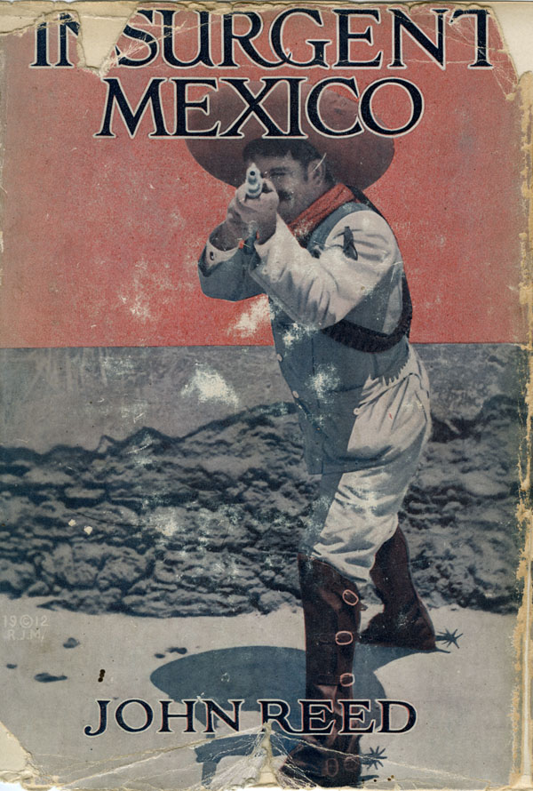 Book cover of "Insurgent Mexico" with a revolutionary aiming a rifle