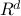 R^{d}