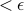 < epsilon