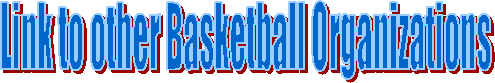 Link to other Basketball Organizations  