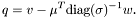 \[ q=v-\mu^T\mbox{diag}(\sigma)^{-1}w. \]