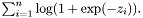 $ \sum_{i=1}^n \log(1 + \exp(-z_i)). $