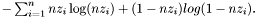 $ -\sum_{i=1}^n nz_i\log(nz_i)+(1-nz_i)log(1-nz_i). $
