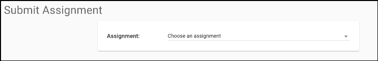 A dropdown menu to select the assignment you are submitting