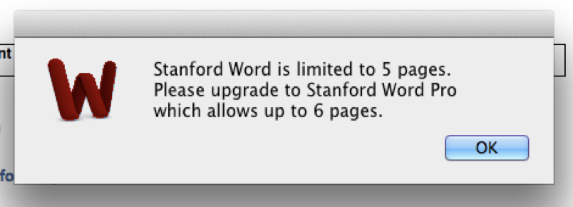 An image of a pop-up dialog that says, 'Stanford Word is limited to 5 pages. Please upgrade to Stanford Word Pro which allows up to 6 pages.'