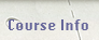Course Info