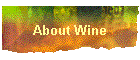 About Wine