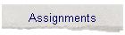 Assignments