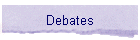 Debates