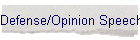 Defense/Opinion Speech