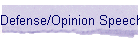 Defense/Opinion Speech
