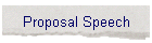 Proposal Speech