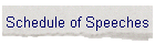 Schedule of Speeches