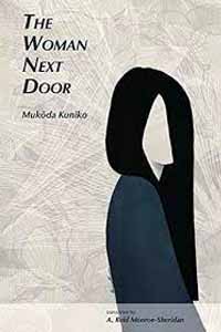 Mukōda Kuniko. The Woman Next Door. Translated by A. Reid Monroe-Sheridan (IUC ’10). Fukuoka: Kurodahan Press.