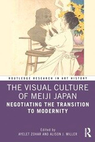 Zohar, Ayelet, and Alison J. Miller (IUC ’10), eds. The Visual Culture of Meiji Japan: Negotiating the Transition to Modernity. New York: Routledge, 2021.