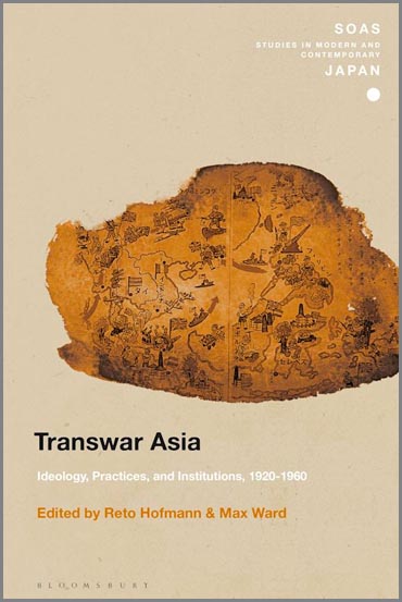 Hofmann, Reto, and Max M. Ward (IUC ’07), eds. Transwar Asia : Ideology, Practices, and Institutions, 1920-1960. London: Bloomsbury Academic, 2022.