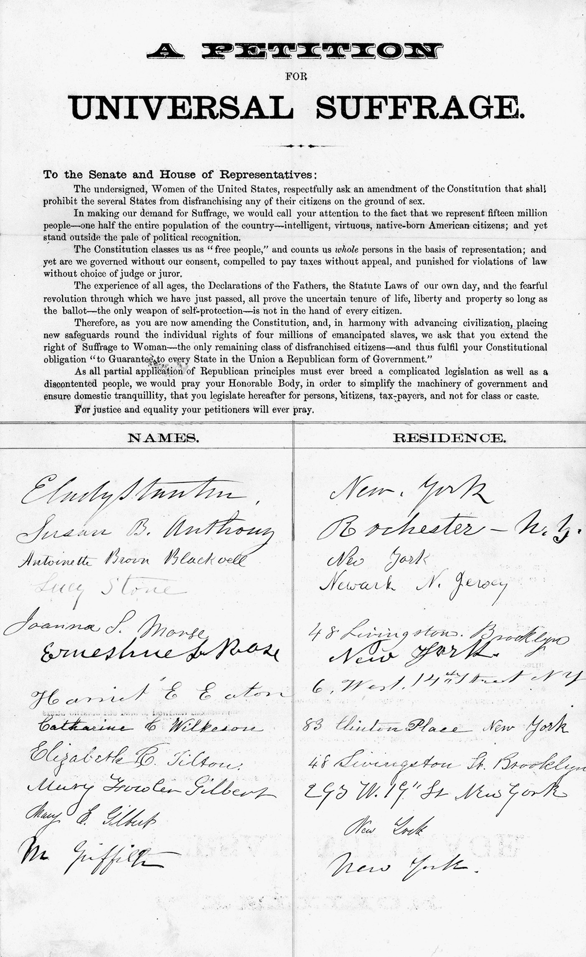 A Petition for Universal Suffrage, directed to the Senate and House of Representatives, 1865. The text of the petition is on the top half while 12 signatories are visible along with their place of residence in columns at the bottom. The first two are E. Cady Stanton from New York and Susan B. Anthony from Rochester, NY.