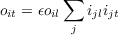         ∑
oit = ϵoil  ijlijt
         j

