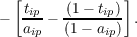   [             ]
   tip-  (1--tip)-
-  aip - (1- aip) .
