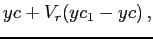 $\displaystyle yc + V_r(yc_1-yc) ,$